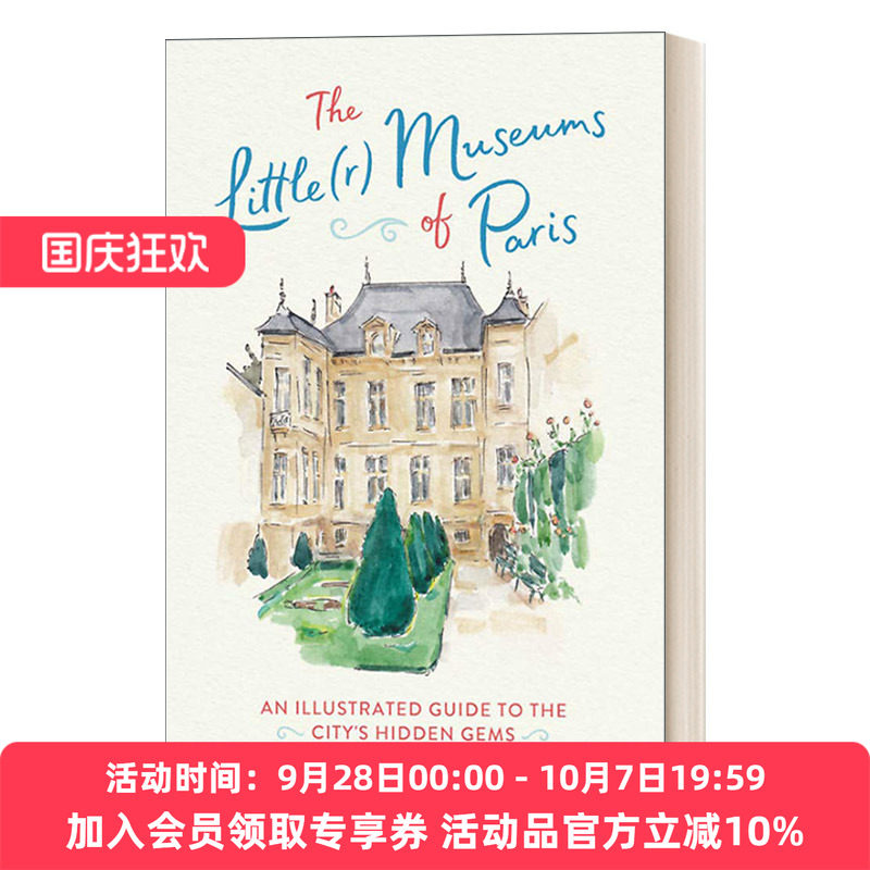 巴黎小博物馆 英文原版 The Little(r) Museums of Paris 精装 英文版 进口英语原版书籍