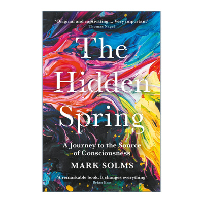 英文原版 The Hidden Spring A Journey to the Source of Consciousness 隐藏的泉水 探秘意识的源头 英文版 进口英语原版书籍