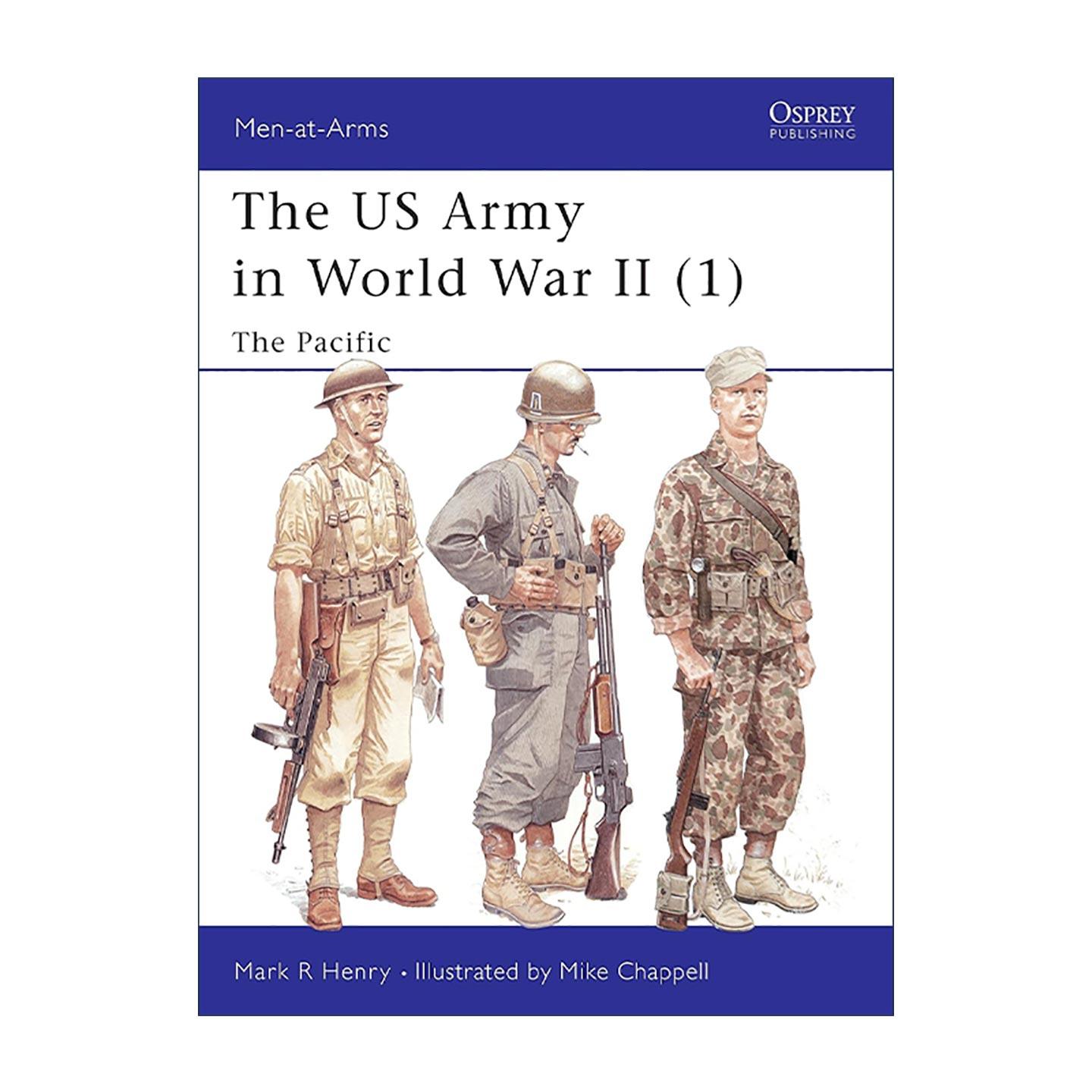 英文原版 The US Army in World War II 1 二战美国陆军 太平洋战场 历史上的军队系列 英文版 进口英语原版书籍