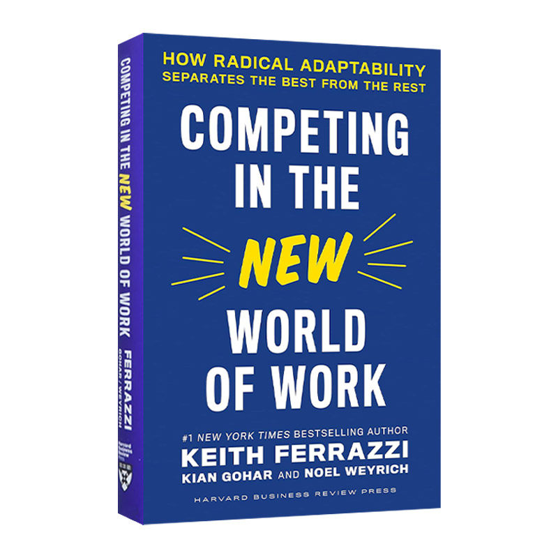 在新的工作世界中竞争  英文原版 Competing in the New World of Work 不同凡响的适应力如何让优秀者脱颖而出 哈佛商业评论 精装