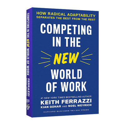 在新的工作世界中竞争  英文原版 Competing in the New World of Work 不同凡响的适应力如何让优秀者脱颖而出 哈佛商业评论 精装