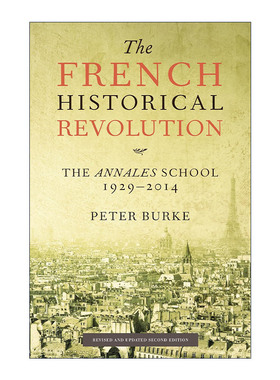 英文原版 The French Historical Revolution 法国史学革命 年鉴学派1929-1989 第2版 彼得·伯克 英文版 进口英语原版书籍