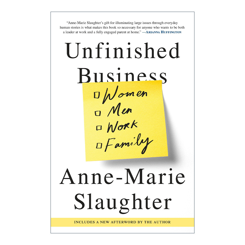 英文原版 Unfinished Business 我们为什么不能拥有一切 女性工作与家庭的平衡 Anne-Marie Slaughter 英文版 进口英语原版书籍
