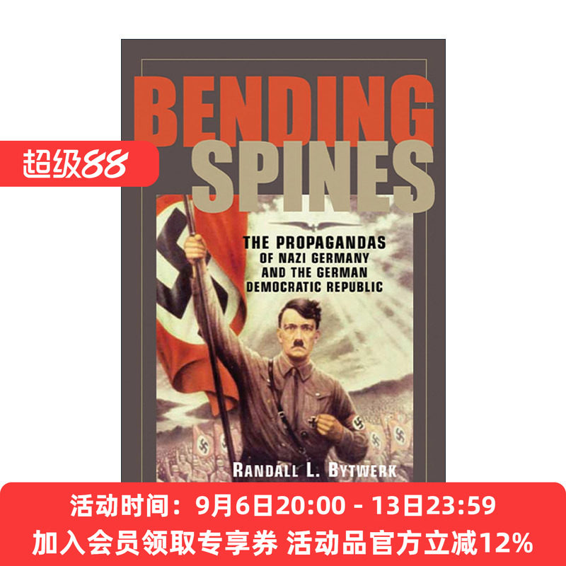 英文原版 Bending Spines 弯曲的脊梁 纳粹德国与民主德国时期的宣传活动 兰德尔·彼特沃克 英文版 进口英语原版书籍