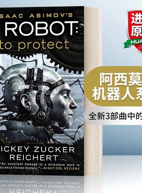 英文原版小说 Isacc Asimov's I Robot 01 To Protect 阿西莫夫机器人系列 机器人 守护 Mickey Zucker Reichert 英文版进口英语书