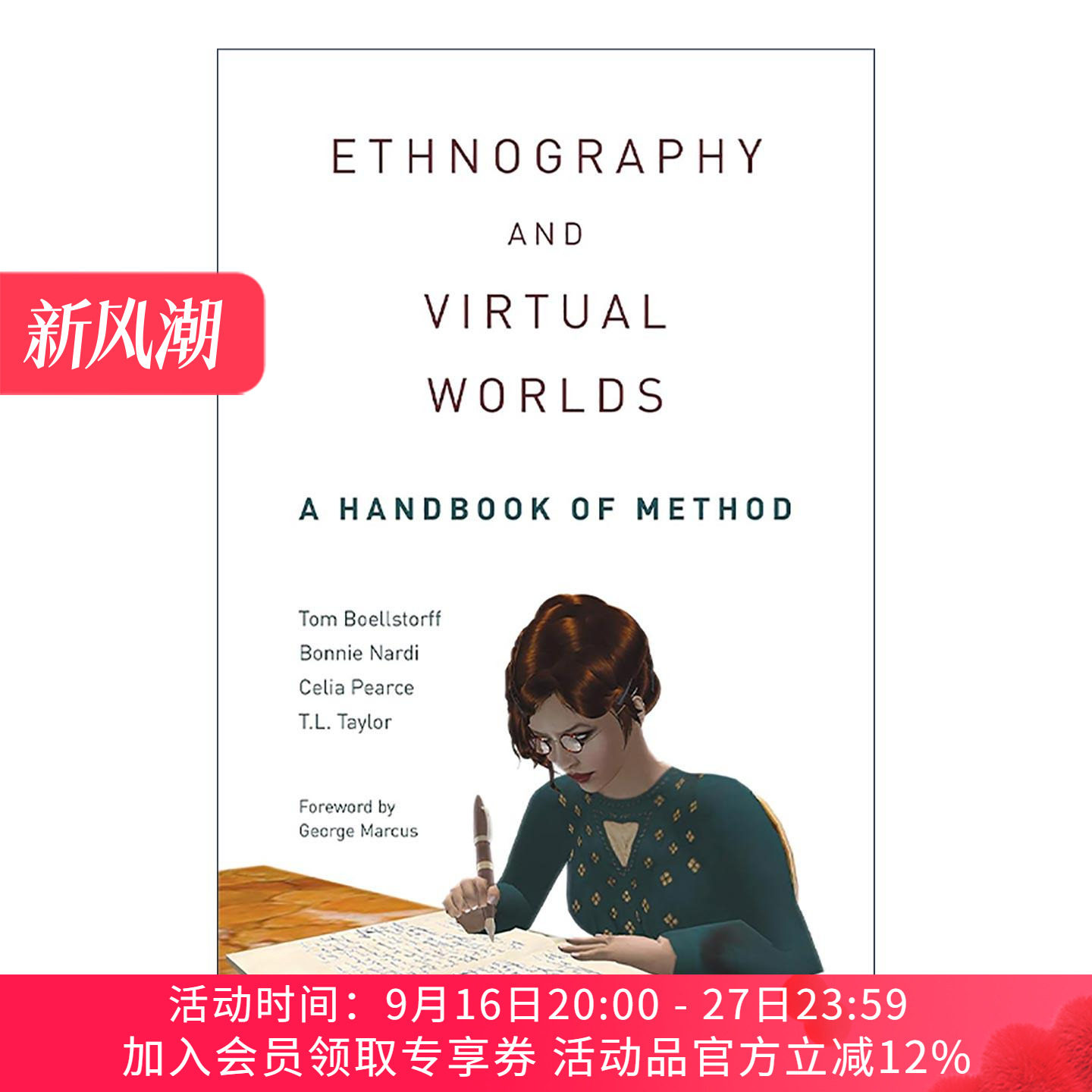 英文原版 Ethnography and Virtual Worlds 人种志和虚拟世界 方法手册 更新版 民族志 加州大学人类学教授Tom Boellstorff 英文版