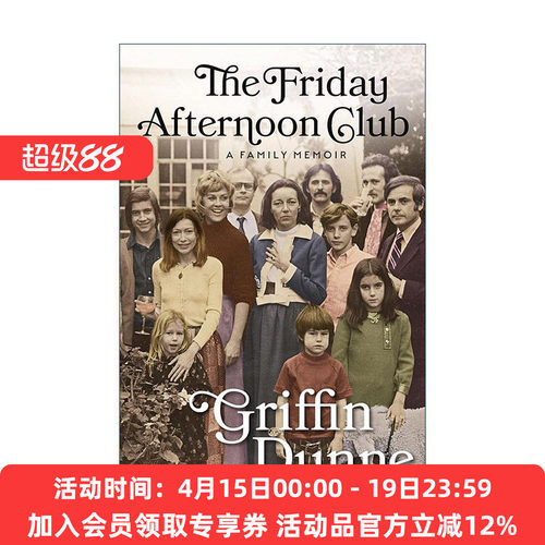 英文原版 The Friday Afternoon Club 周五下午俱乐部 好莱坞影星格里芬·邓恩家庭回忆录 纽约时报畅销书 英文版进口英语原版书籍