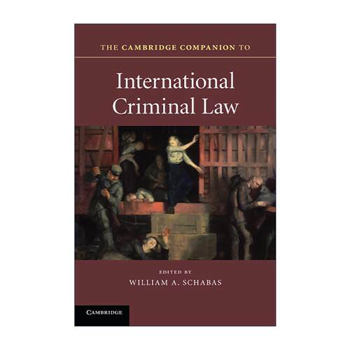 英文原版 The Cambridge Companion to International Criminal Law 剑桥国际刑法指南 剑桥法律指南系列 英文版 进口英语原版书籍