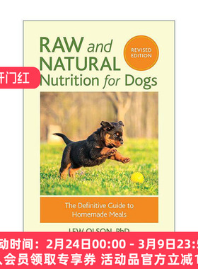 英文原版 Raw and Natural Nutrition for Dogs 狗的天然营养 修订版 自制膳食的权威指南 宠物喂养 Lew Olson 进口英语原版书籍