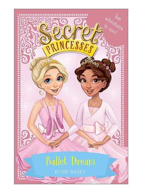英文原版 Secret Princesses Ballet Dream 秘密公主 芭蕾舞梦 儿童章节桥梁书 英文版 进口英语原版书籍