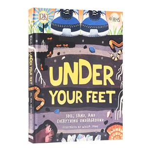 英文版 英语书籍 Under 在你脚下 土壤泥沙及其它事物 Feet 英文原版 Your 进口原版 你脚下 儿童自然知识科普绘本 秘密