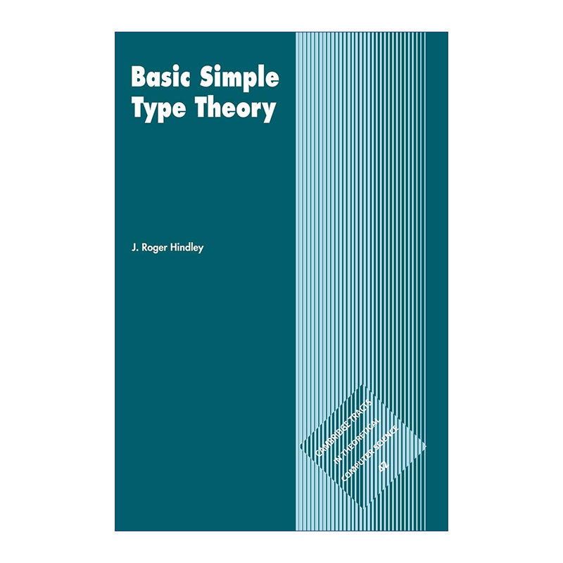 类型论入门 英文原版 Basic Simple Type Theory 剑桥理论计算机科学丛书系列 英文版 进口英语原版书籍