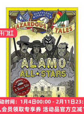 英文原版 Alamo All-Stars Nathan Hale's Hazardous Tales 06 内森·黑尔危险故事集6 阿拉莫之战 历史科普漫画 精装 英文版