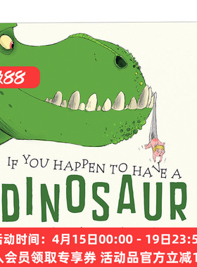 如果你碰巧有一只恐龙当宠物 英文原版 If You Happen to Have a Dinosaur 0-3岁幼儿儿童幽默想象力绘本 纸板书 英文版 进口书籍