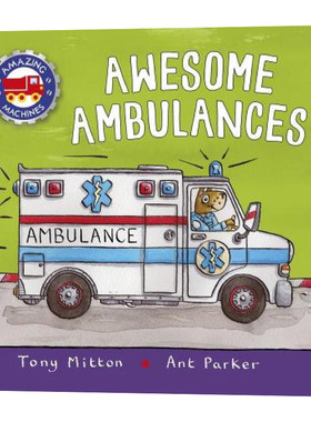 神奇的机器 救护车 英文原版绘本 Amazing Machines Ambulances 英文版儿童英语启蒙图画书 进口原版书籍 Tony Mitton