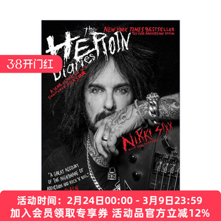 英文原版 The Heroin Diaries 美国男子硬摇滚乐队贝斯手Nikki Sixx回忆录 10周年纪念版 英文版 进口英语原版书籍