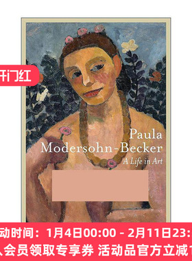 英文原版 Paula Modersohn-Becker A Life In Art 保拉·莫德索恩·贝克尔 艺术人生 绘画作品集 精装 英文版 进口英语原版书籍