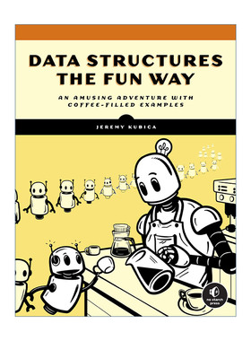 英文原版 Data Structures the Fun Way 有趣的数据结构 计算机算法 Jeremy Kubica 英文版 进口英语原版书籍