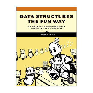 the 书籍 进口英语原版 计算机算法 Data Structures Jeremy Way Fun 英文版 英文原版 有趣 Kubica 数据结构