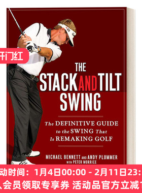 英文原版 The Stack and Tilt Swing 堆叠和倾斜挥杆 重塑高尔夫的挥杆终极指南 运动技巧 精装 英文版 进口英语原版书籍