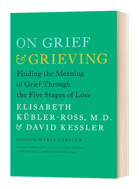 论悲伤与悲痛英文原版 On Grief and Grieving Finding the Meaning of Grief Through the Five Stages of Loss 英文版进口英语书