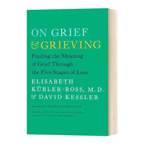 论悲伤与悲痛英文原版 On Grief and Grieving Finding the Meaning of Grief Through the Five Stages of Loss 英文版进口英语书