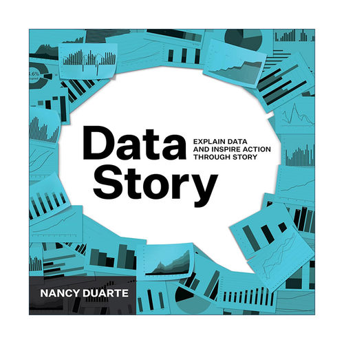 英文原版 Datastory 用数据讲故事 有效促进沟通和绩效提升的路径图 Nancy Duarte 英文版 进口英语原版书籍