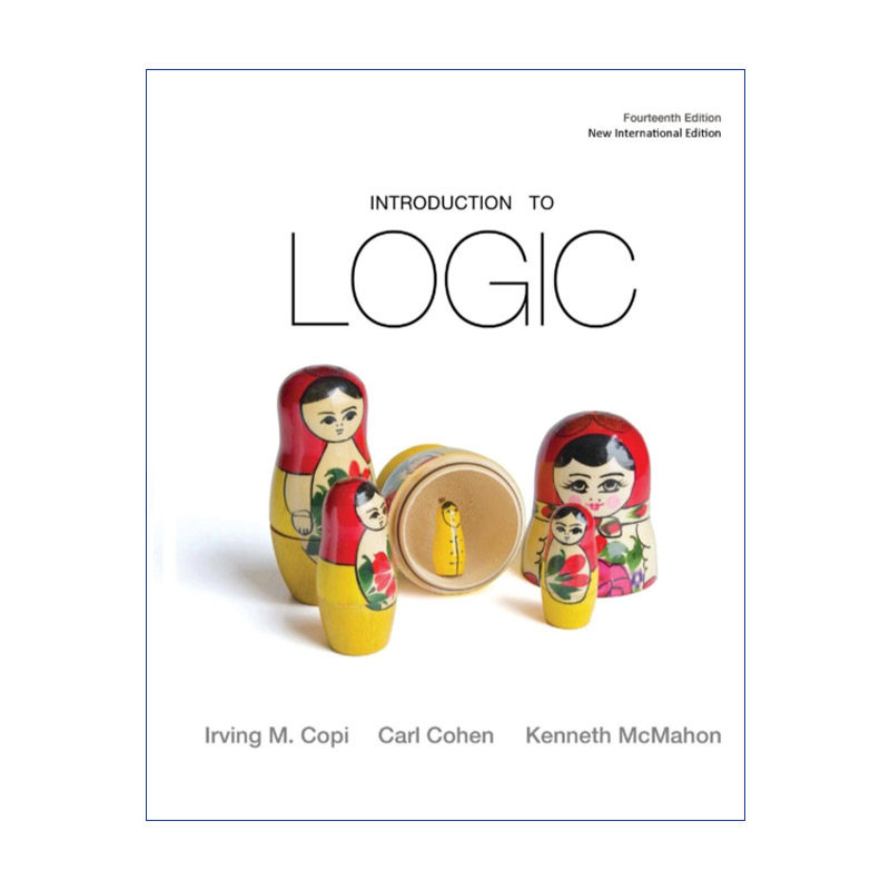 逻辑学导论 英文原版 Introduction to Logic 第14版 美国密歇根大学逻辑与哲学教授 卡尔科恩Carl Cohen 英文版 进口英语原版书籍