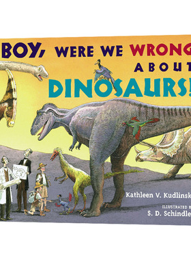 英文原版 Boy Were We Wrong About Dinosaurs 天啊 我们对恐龙的看法错了吗 英文版 进口英语原版书籍