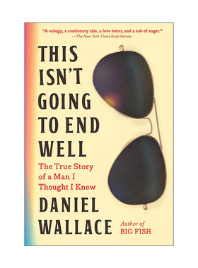 英文原版 This Isn't Going to End Well 丹尼尔·华莱士传记 大鱼作者 英文版 进口英语原版书籍