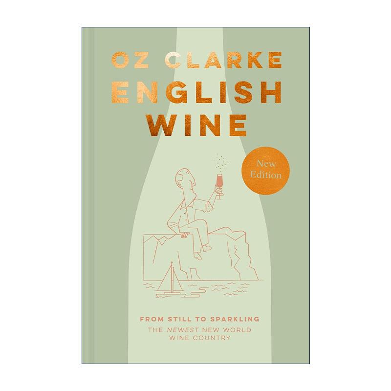 英文原版 English Wine 奥兹?克拉克的英国葡萄酒指南 从静止到气泡 精装 英文版 进口英语原版书籍