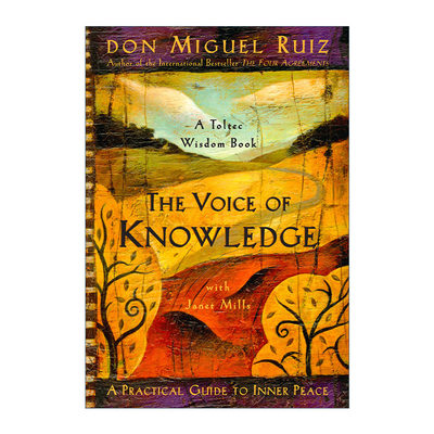 知识的声音 英文原版 The Voice of Knowledge 内心平静的实用指南 Don Miguel Ruiz 英文版 进口英语原版书籍