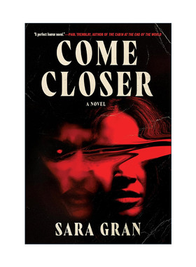 英文原版 Come Closer 再靠近点 恐怖小说 Sara Gran英文版 进口英语原版书籍