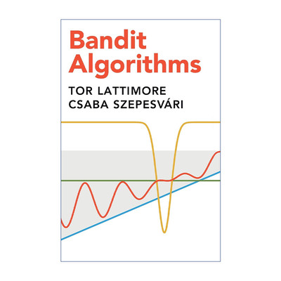 英文原版 Bandit Algorithms   Bandit算法 Tor Lattimore 精装 英文版 进口英语原版书籍