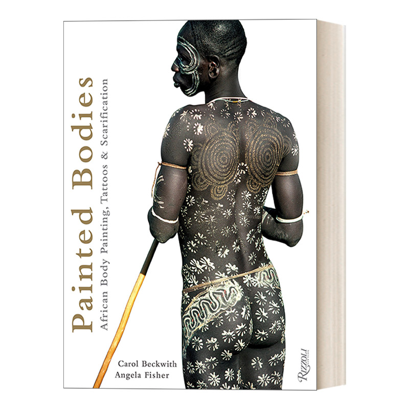 英文原版 Painted Bodies 人体艺术 非洲人体彩绘 纹身和割皮刺青 精装 艺术图册 英文版 进口英语原版书籍