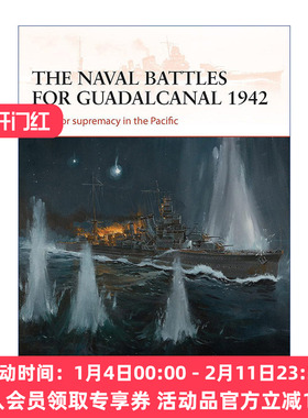 美日1942瓜达尔卡纳尔岛战役 英文原版 The naval battles for Guadalcanal 1942 战争历史系列 英文版 进口英语原版书籍