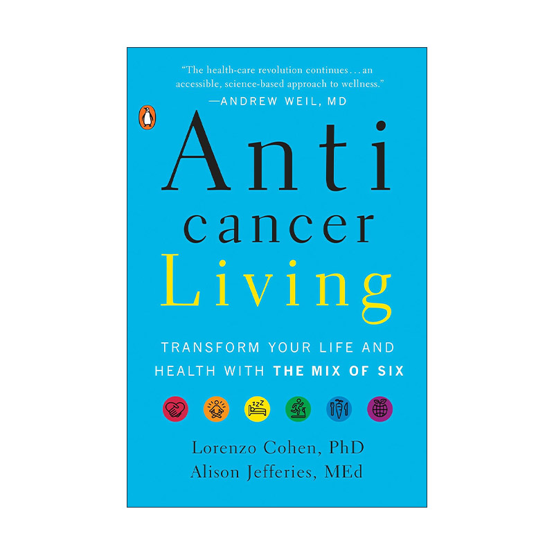 英文原版 Anticancer Living每个人的新生抵御癌症的健康生活方式 Lorenzo Cohen洛伦佐·科恩英文版进口英语原版书籍