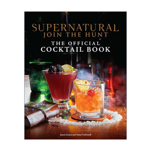 英文原版 Supernatural the Official Cocktail Book 邪恶力量 官方鸡尾酒书 精装全彩配图 英文版 进口英语原版书籍