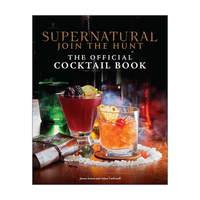 英文原版 Supernatural the Official Cocktail Book 邪恶力量 官方鸡尾酒书 精装全彩配图 英文版 进口英语原版书籍