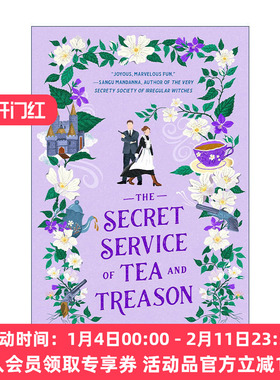 英文原版 The Secret Service of Tea and Treason 茶与叛逆的特勤局 危险少女系列3 奇幻浪漫小说 英文版 进口英语原版书籍
