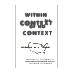W.S. the 英文原版 情况下 George Trow 历史 Context 社会学 文化消亡 书籍 进口英语原版 在没有上下文 Within
