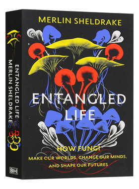 华研原版 探索迷人的真菌世界 英文原版 Entangled Life 自然科学 Merlin Sheldrake 英文版 进口英语书籍