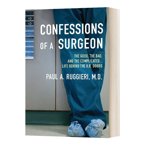 一个医生的自白 英文原版 Confessions of a Surgeon 手术室门后的复杂人生 英文版 进口英语原版书籍