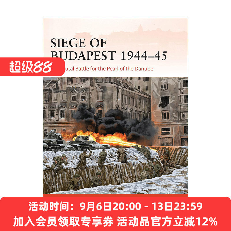 二战1944-1945布达佩斯战役 英文原版 Siege of Budapest 1944–45 战争历史系列 英文版 进口英语原版书籍