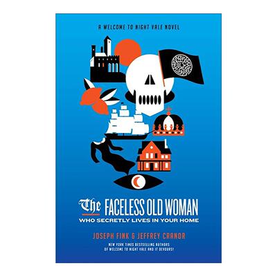 英文原版 The Faceless Old Woman Who Secretly Lives in Your Home 秘密住在你家的无名老妇 欢迎来到夜谷小说3 英文版 进口