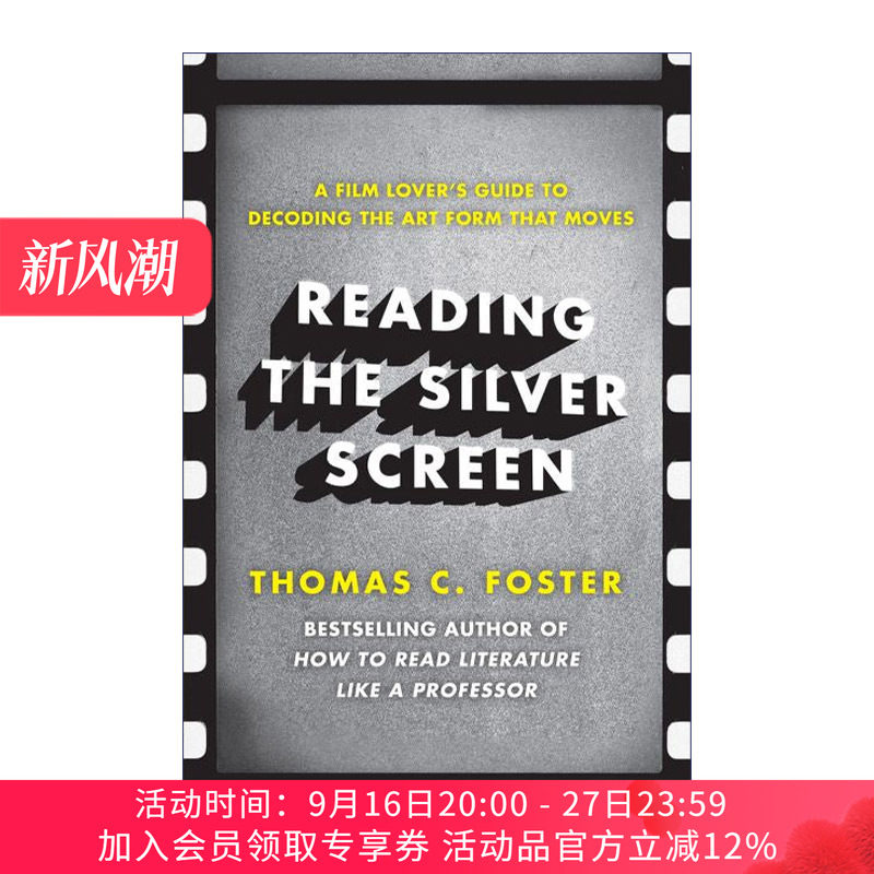 如何欣赏一部电影 英文原版 Reading the Silver Screen 美国密歇根大学教授托马斯福斯特Thomas Foster 英文版 进口英语原版书籍