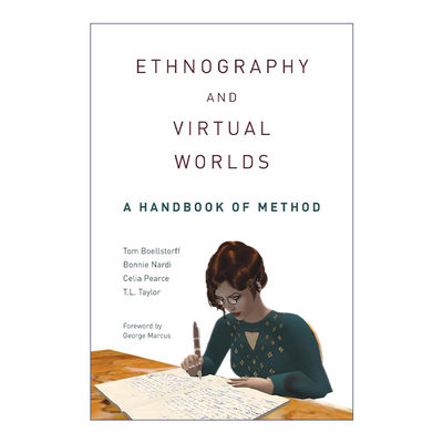 英文原版 Ethnography and Virtual Worlds 人种志和虚拟世界 民族志 加州大学欧文分校的人类学教授Tom Boellstorff 英文版