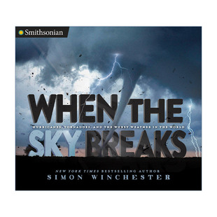 儿童科普百科 the Smithsonian Breaks 英文原版 当天空破裂 天气 精装 恶劣 Sky 龙卷风 飓风 Bolden Tonya 史密森系列 When
