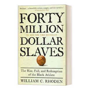 黑人运动员 Forty 四千万美元 英文原版 崛起 进口英语原版 Dollar 英文版 Million 书籍 Slaves 衰落和救赎 奴隶