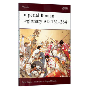 英文版 书籍 Legionary 罗马帝国军团 历史上 161–284 Roman 进口英语原版 英文原版 战士系列 Imperial